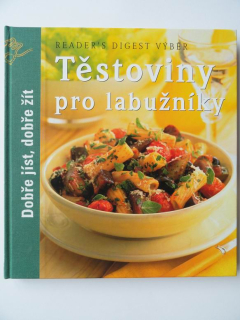 Těstoviny pro labužníky