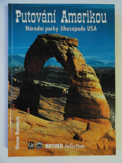 Putování Amerikou, Národní parky Jihozápadu USA