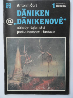 DÄNIKEN @ "DÄNIKENOVÉ" Záhady, tajemství, podivuhodnosti, fantazie